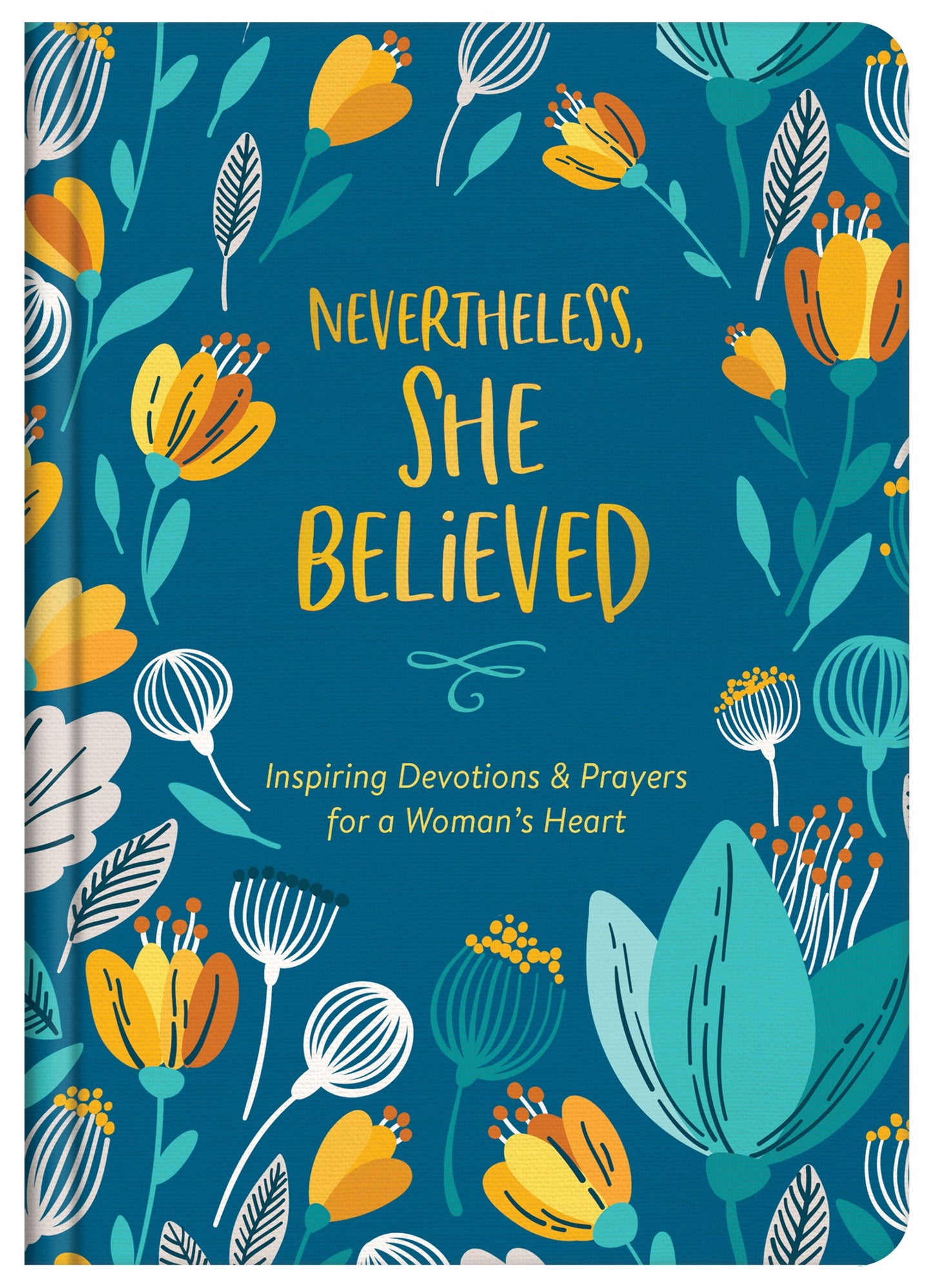 Nevertheless She Believed