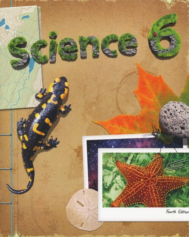 Science Grade 6 Student Text (4th Edition Copyright Update)