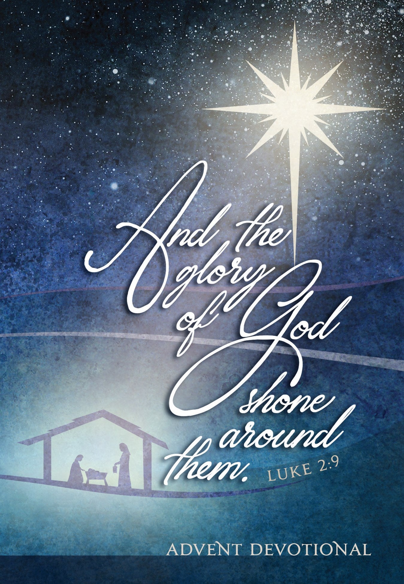 And The Glory Of God Shone Around Them (The Passion Translation)