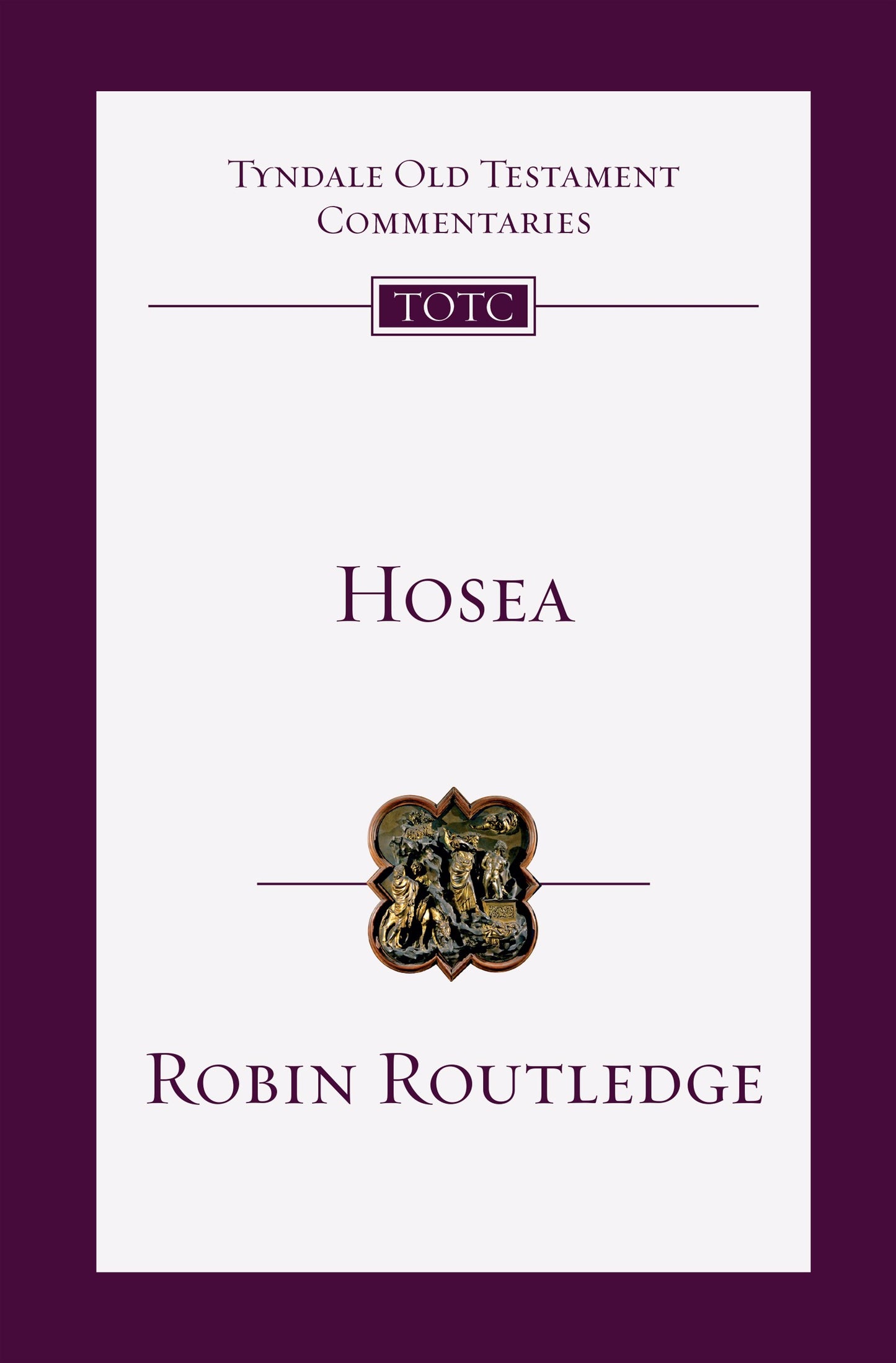 Hosea (Tyndale Old Testament Commentaries)