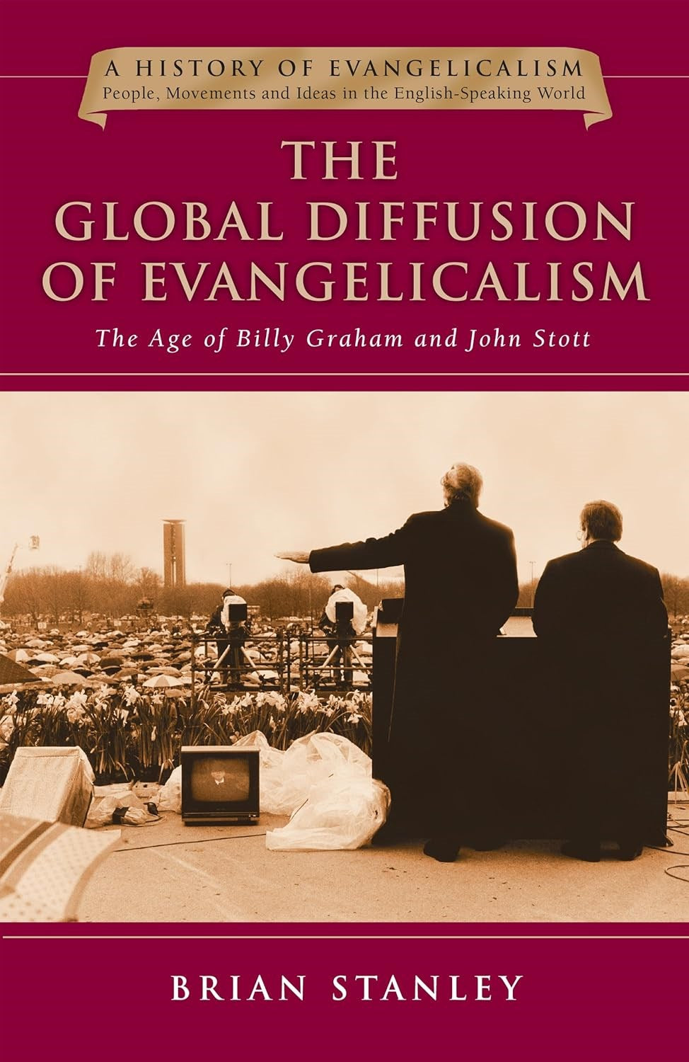 The Global Diffusion Of Evangelicalism