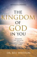 The Kingdom of God in You (Revised And Updated)