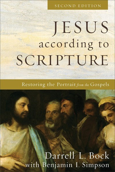 Jesus According To Scripture (Second Edition)