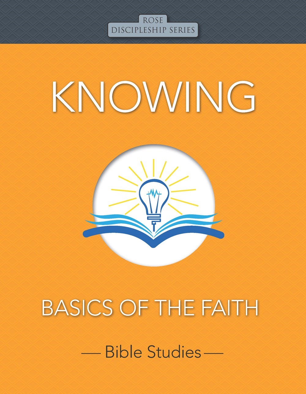 Knowing (Rose Discipleship Series)