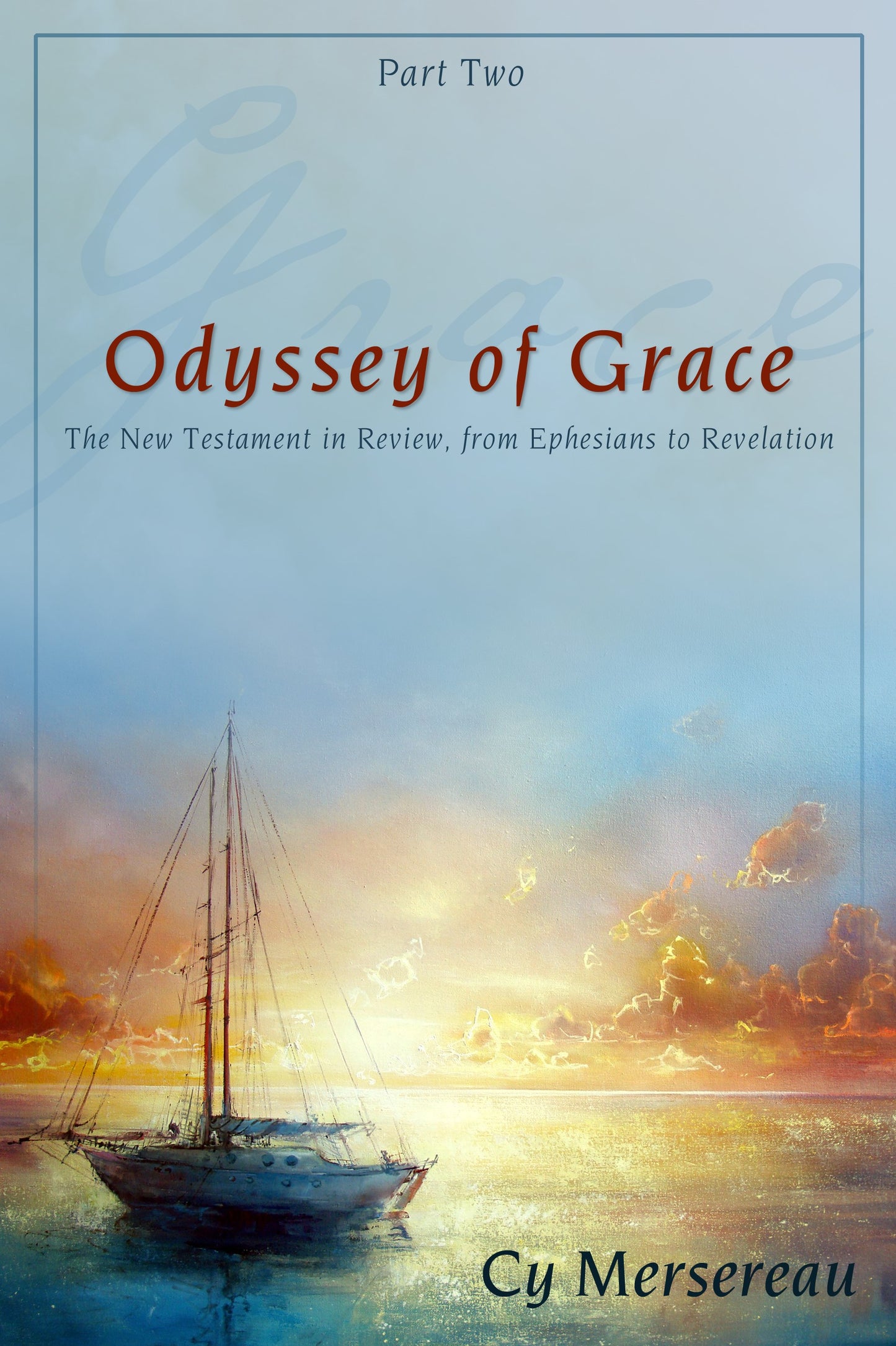 Odyssey of Grace Part 2