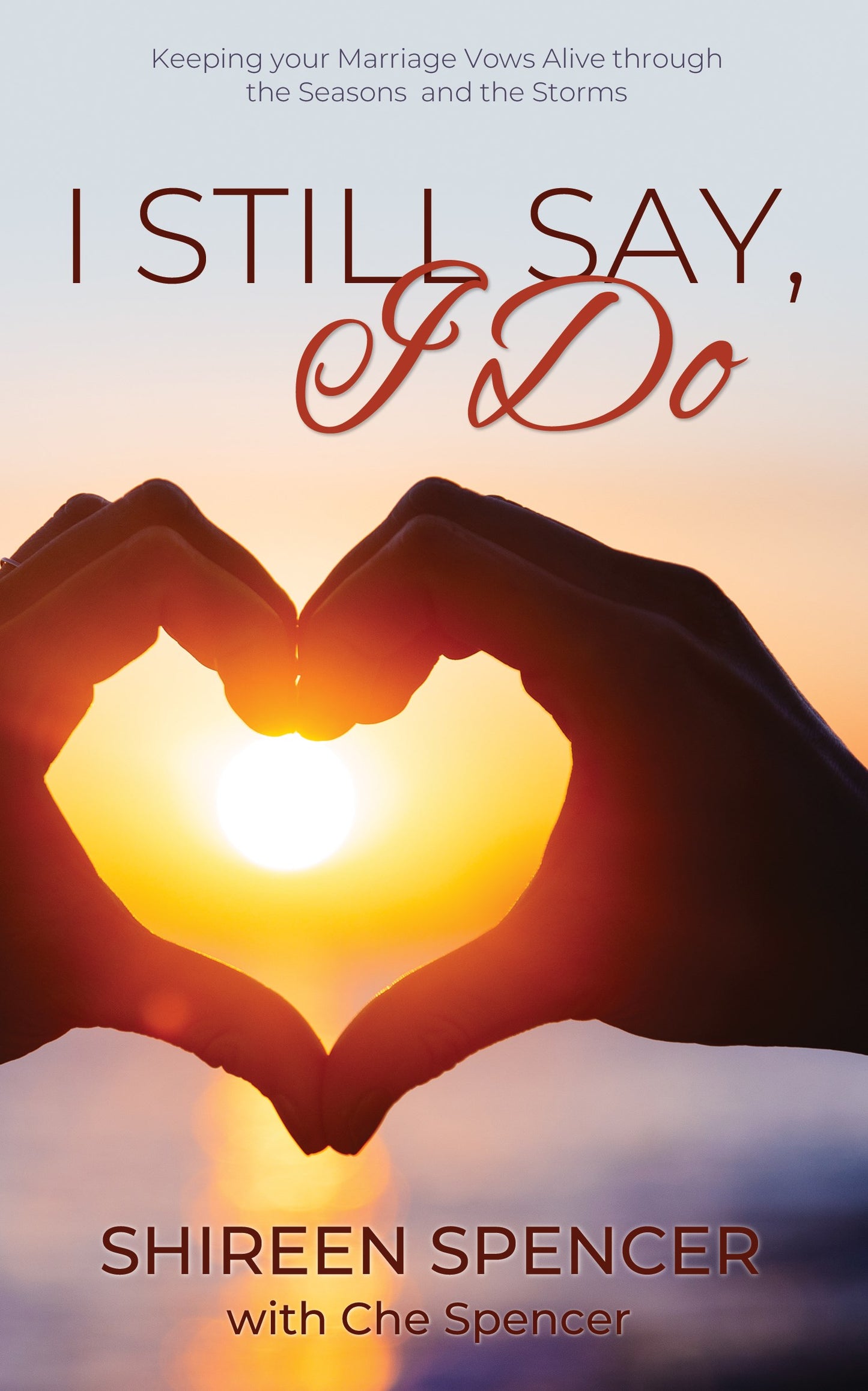 I Still Say I Do