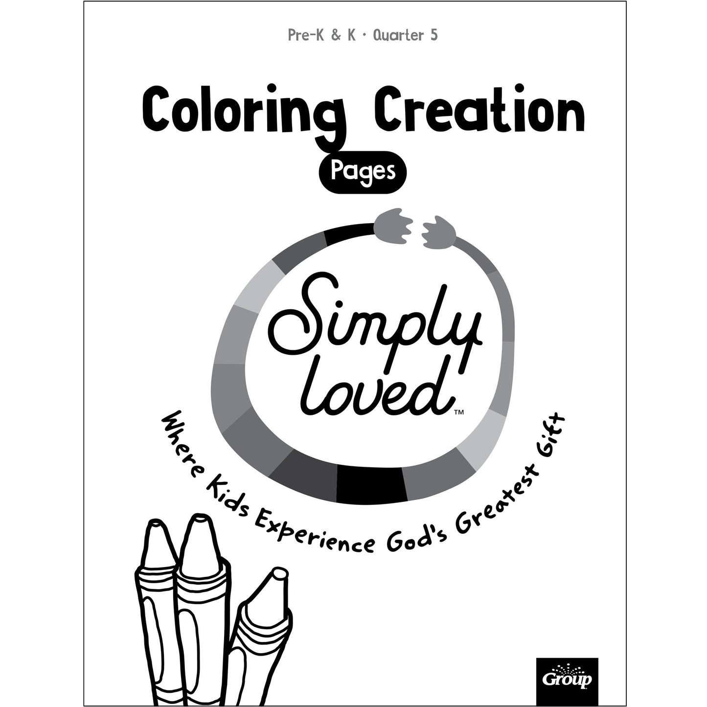 Simply Loved Pre-K & K Coloring Creations-Quarter 5