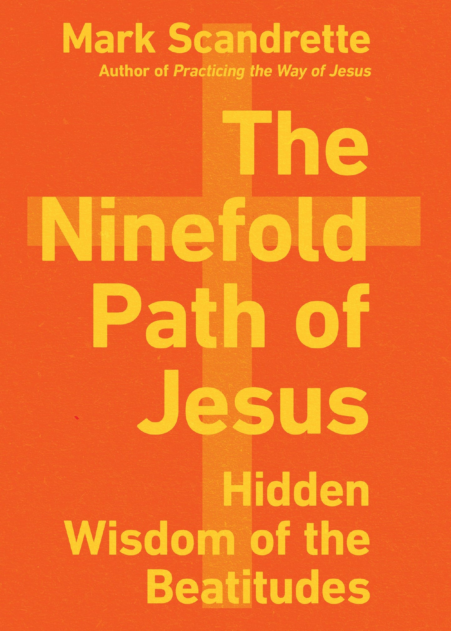 The Ninefold Path Of Jesus