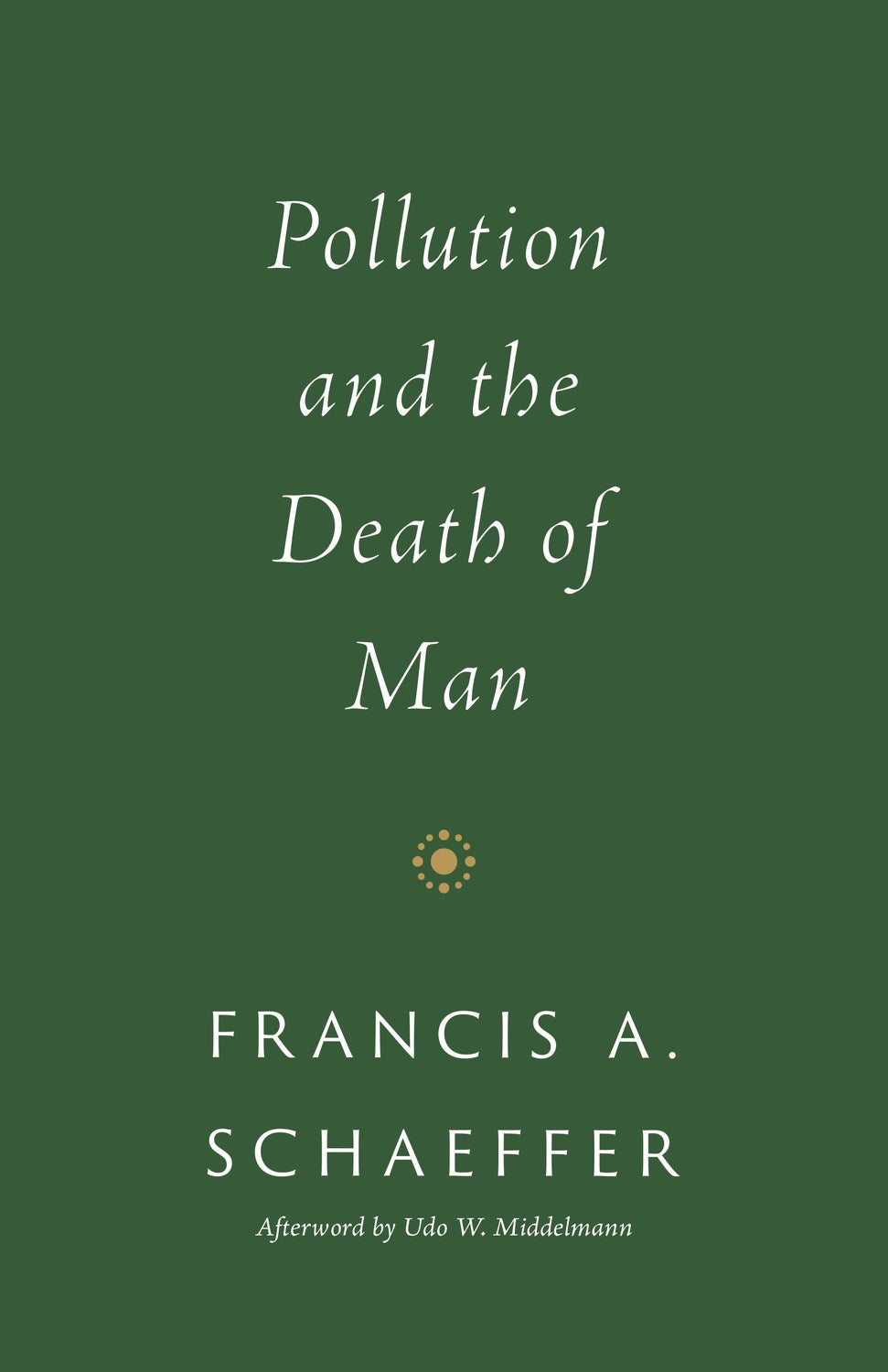 Pollution And The Death Of Man (Redesign)