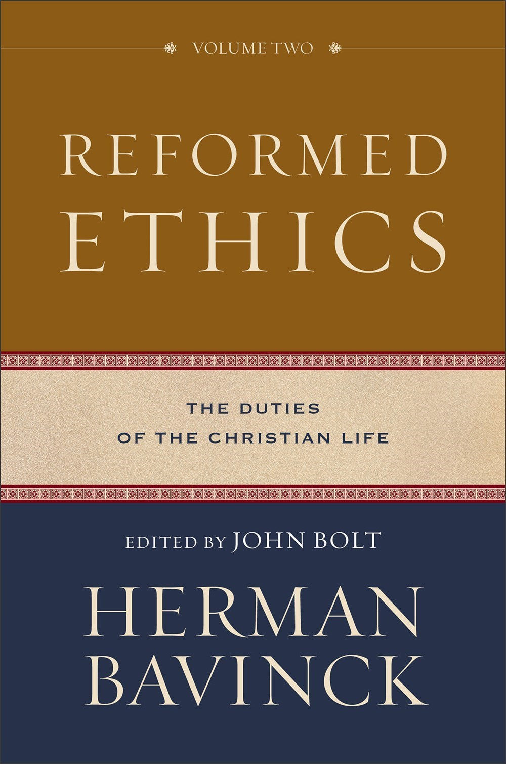 Reformed Ethics Volume Two