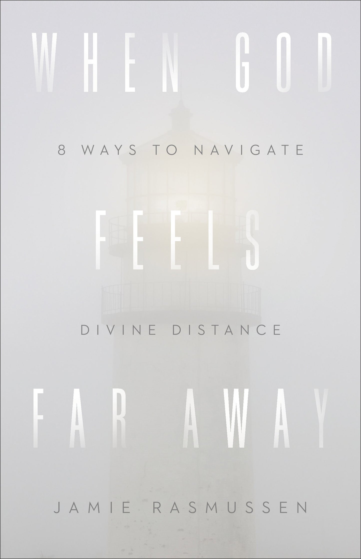 When God Feels Far Away