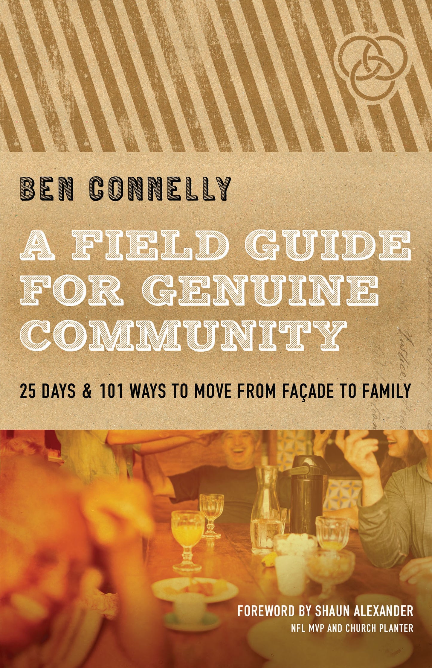 A Field Guide For Genuine Community