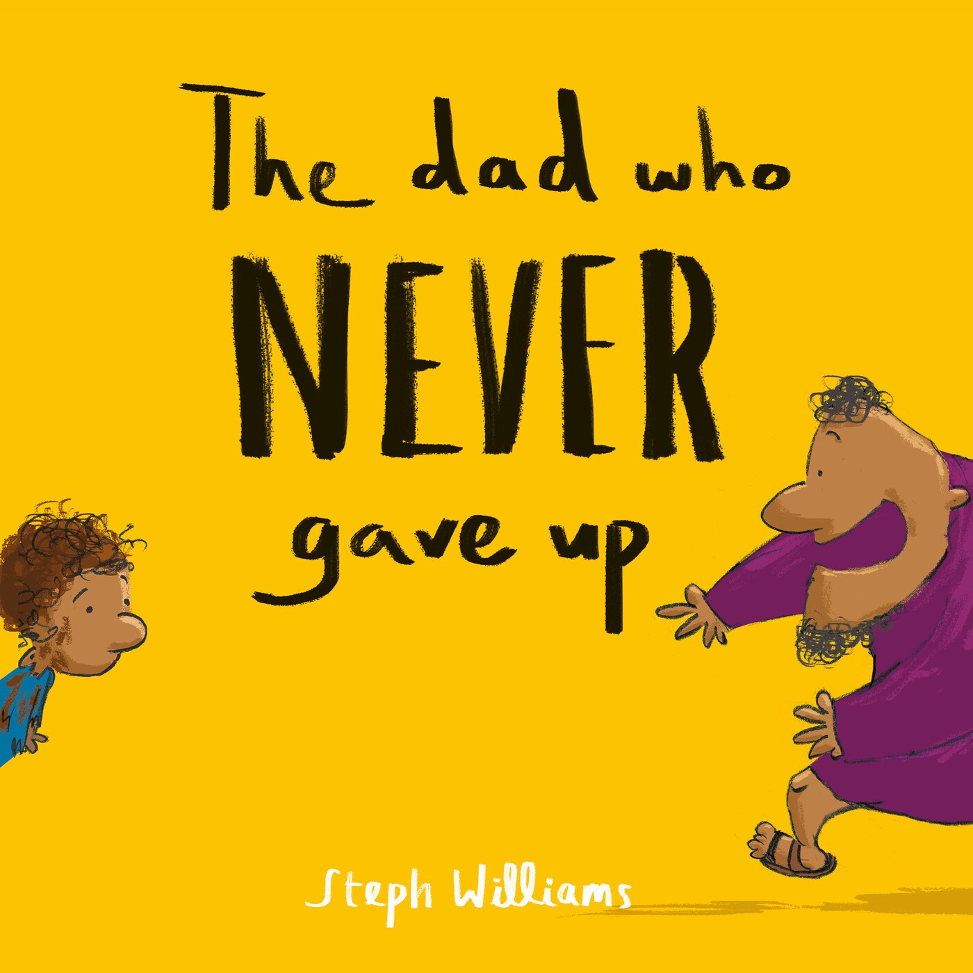 The Dad Who Never Gave Up (Little Me Big God)