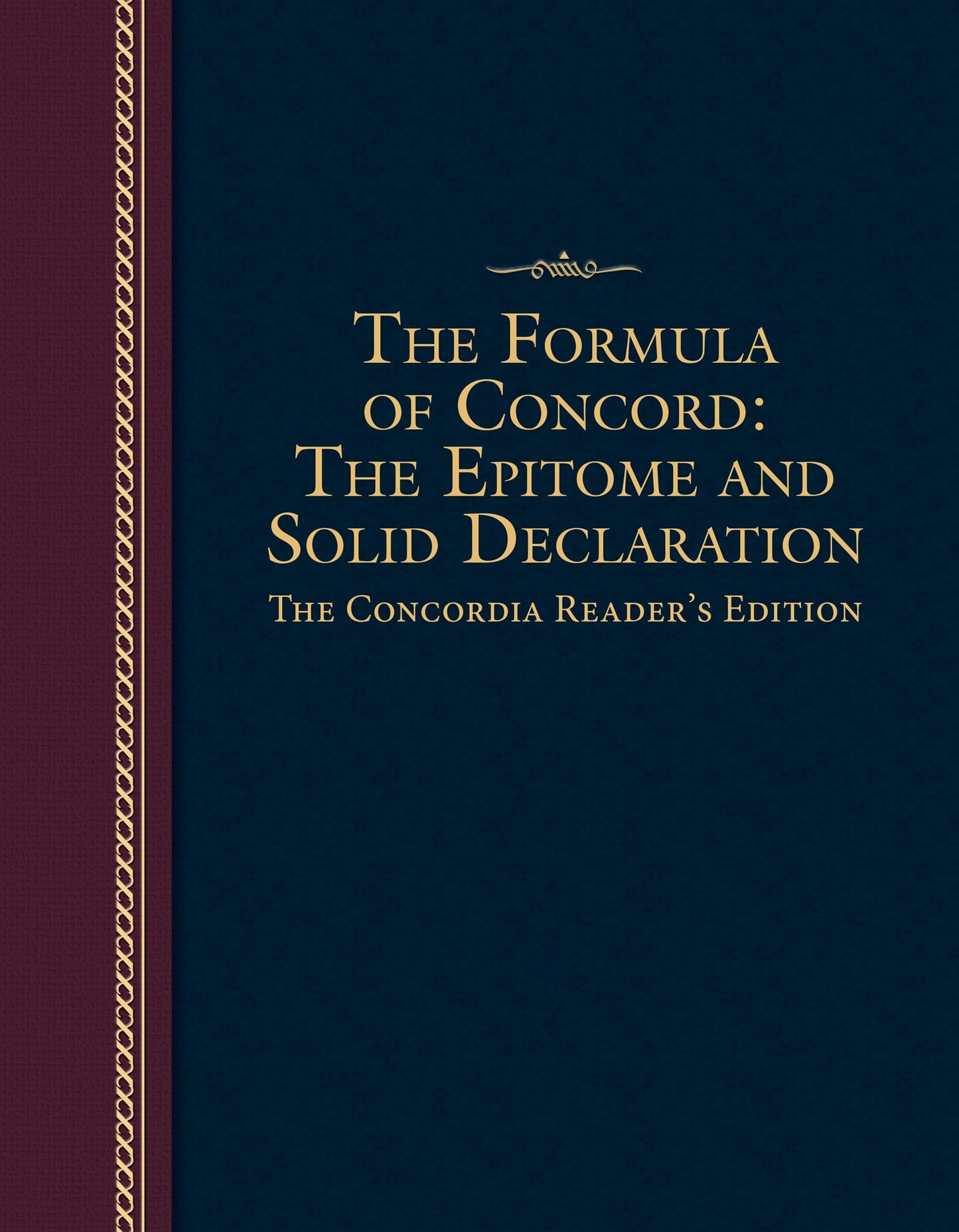 The Formula Of Concord (The Concordia Reader's Edition)