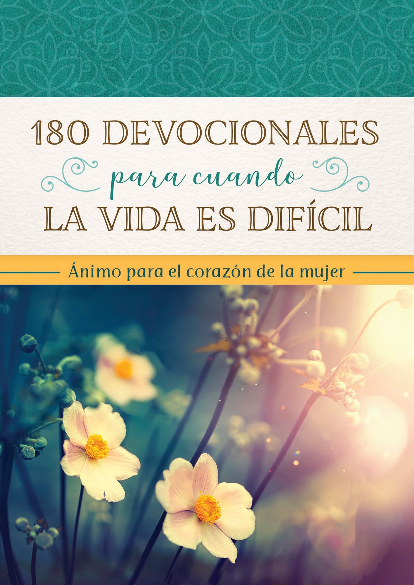 180 Devociones Para Cuando La Vida Esta Complicada (180 Devotions For When Life Is Hard)