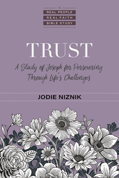Trust (Real People Real Faith Bible Studies)