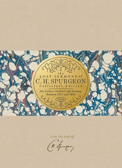The Lost Sermons Of C. H. Spurgeon Volume VI-Collections Edition