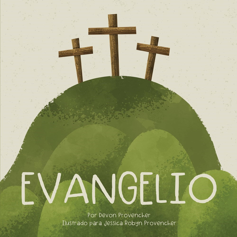 Evangelio: Teologia Grande Para Corazones Pequenos (Gospel: Big Theology For Little Hearts)