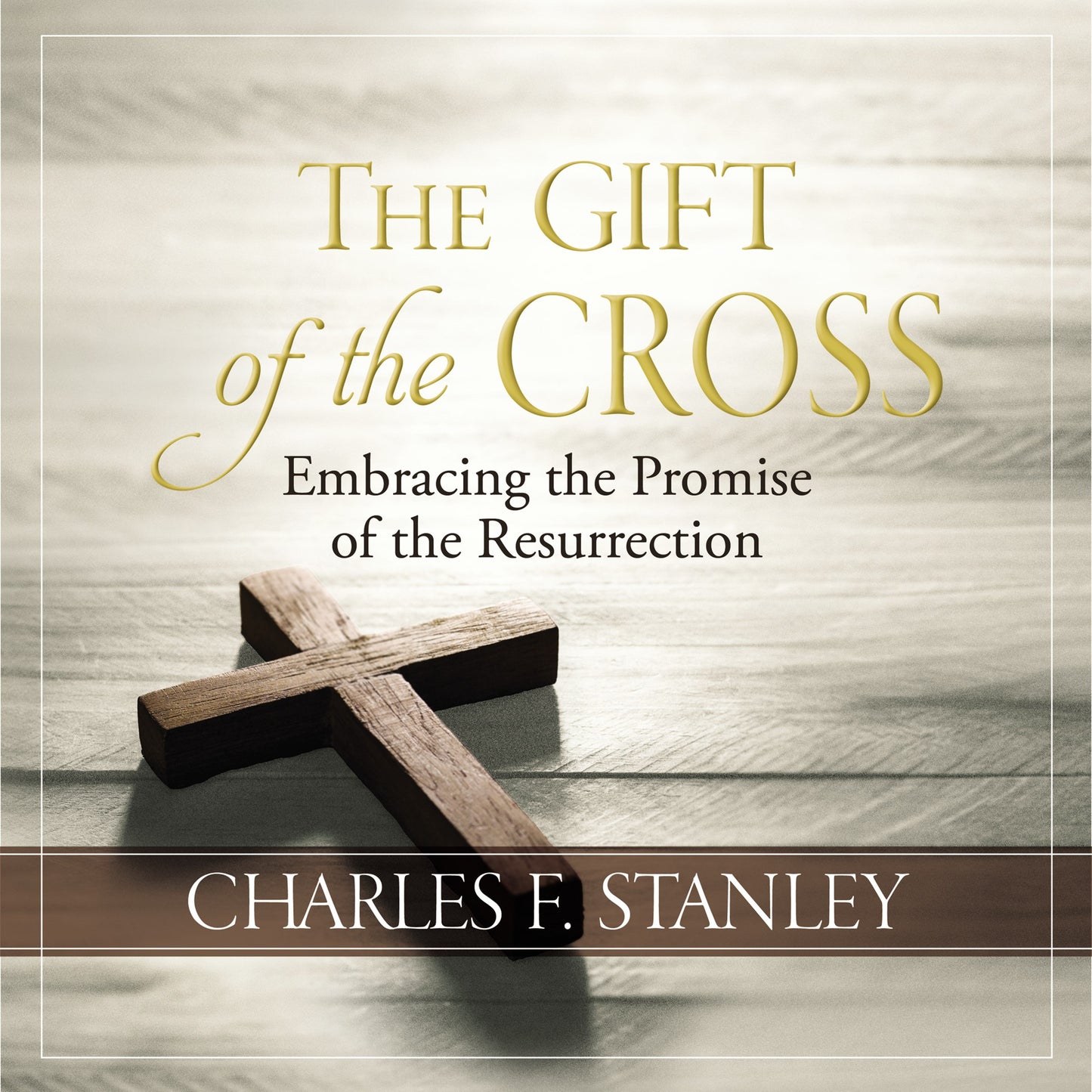 The Gift Of The Cross