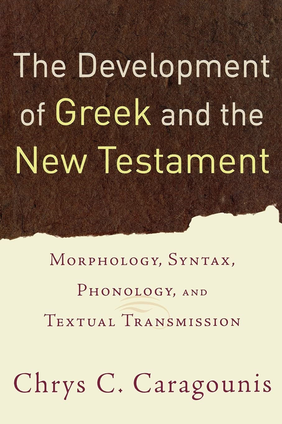 The Development Of Greek And The New Testament