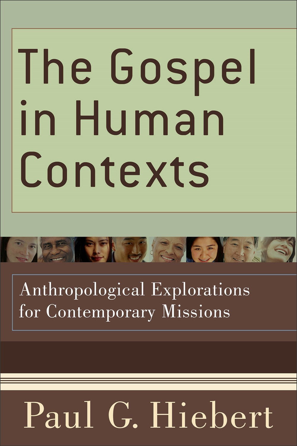 The Gospel In Human Contexts