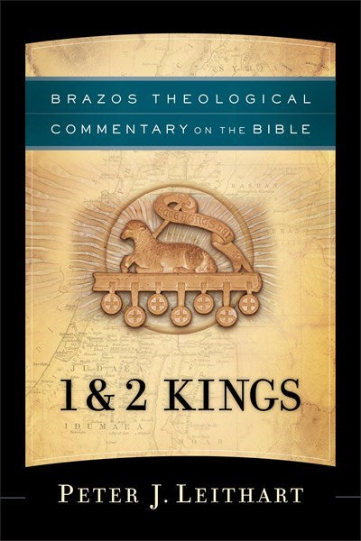 1 & 2 Kings (Brazos Theological Commentary On The Bible)
