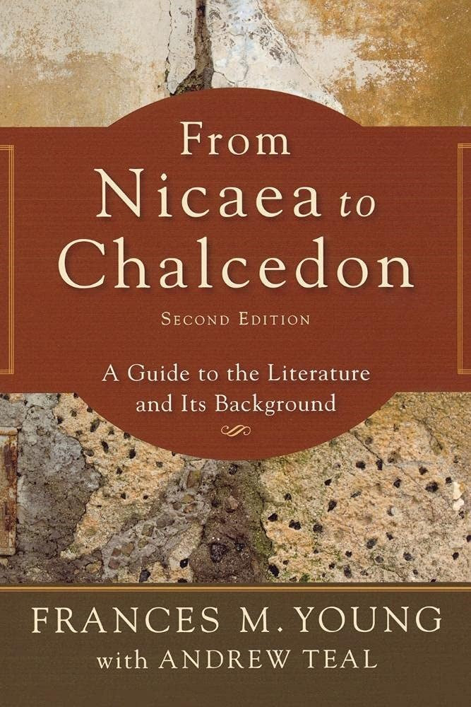 From Nicaea To Chalcedon (Second Edition)