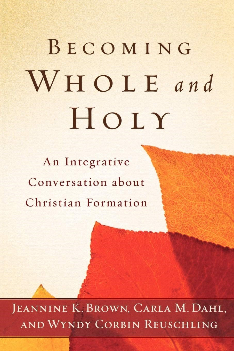 Becoming Whole And Holy