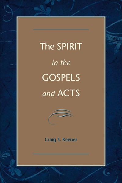 The Spirit In The Gospels And Acts