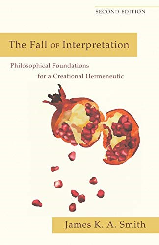 The Fall Of Interpretation (Second Edition)