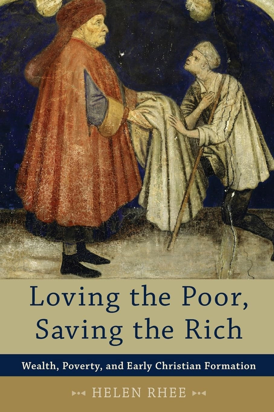 Loving The Poor Saving The Rich