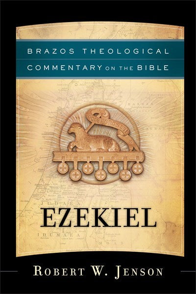 Ezekiel (Brazos Theological Commentary On The Bible)