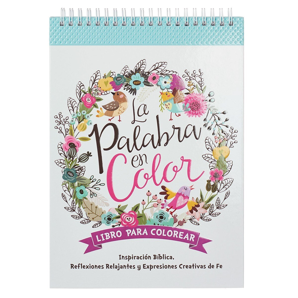 Libro para Colorear-La Palabra en Color (Coloring Book-The Word In Color-Wirebound)