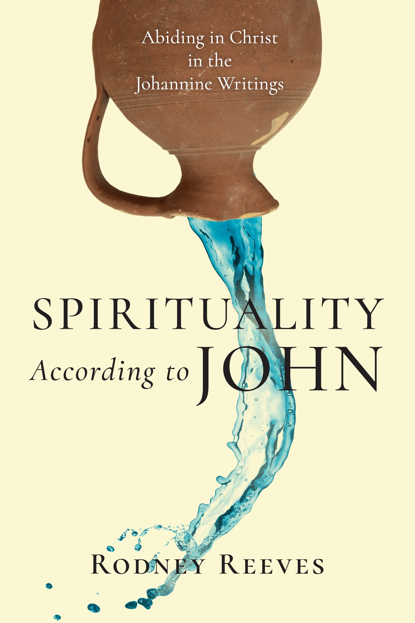 Spirituality According To John