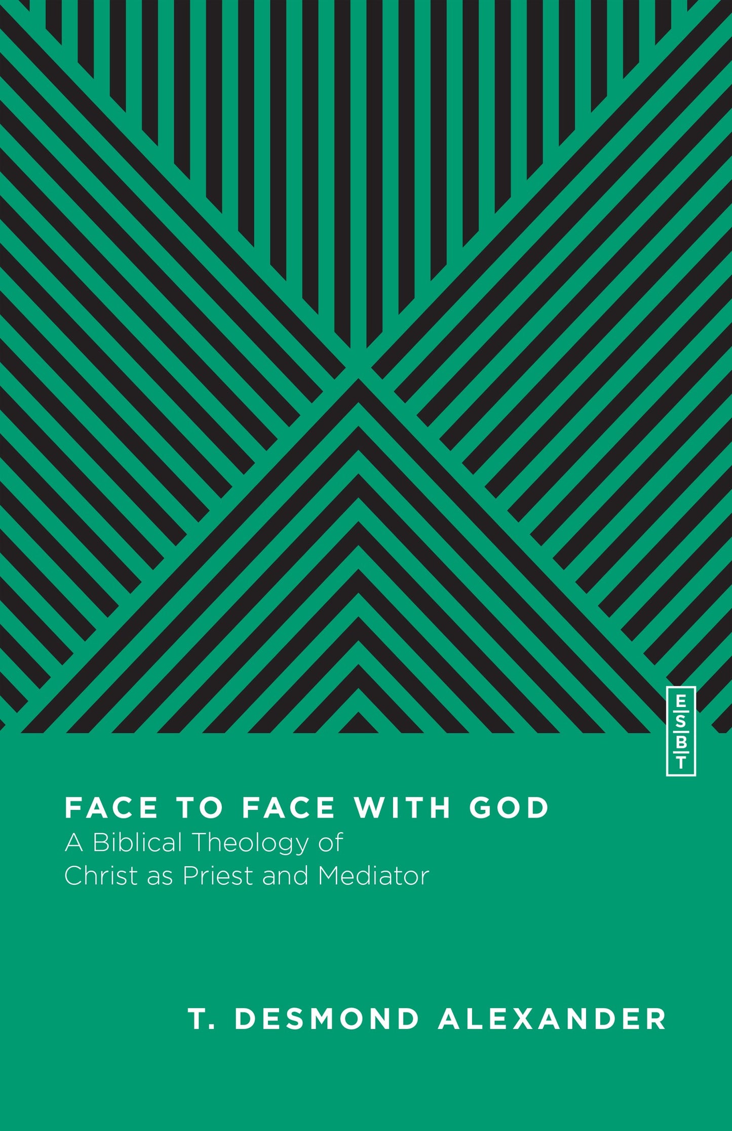 Face To Face With God (Essential Studies In Biblical Theology)