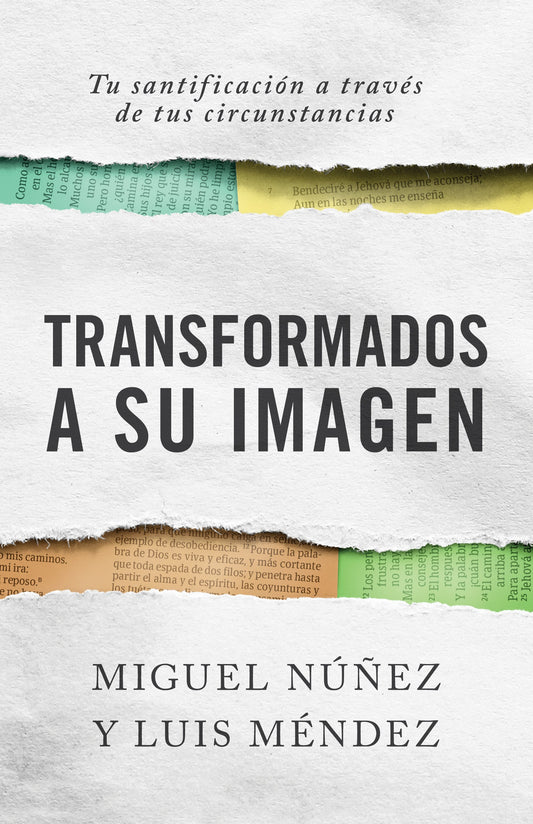 Transformados a Su Imagen (Span-Transformed In His Image)