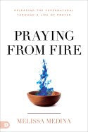 Praying from Fire (June 2022)