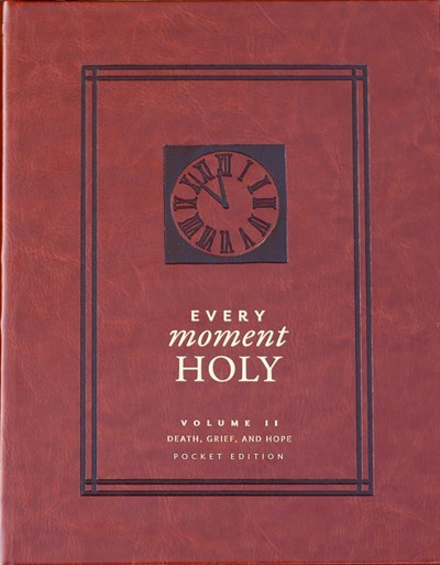 Every Moment Holy Volume 2: Death Grief & Hope (Pocket Edition)