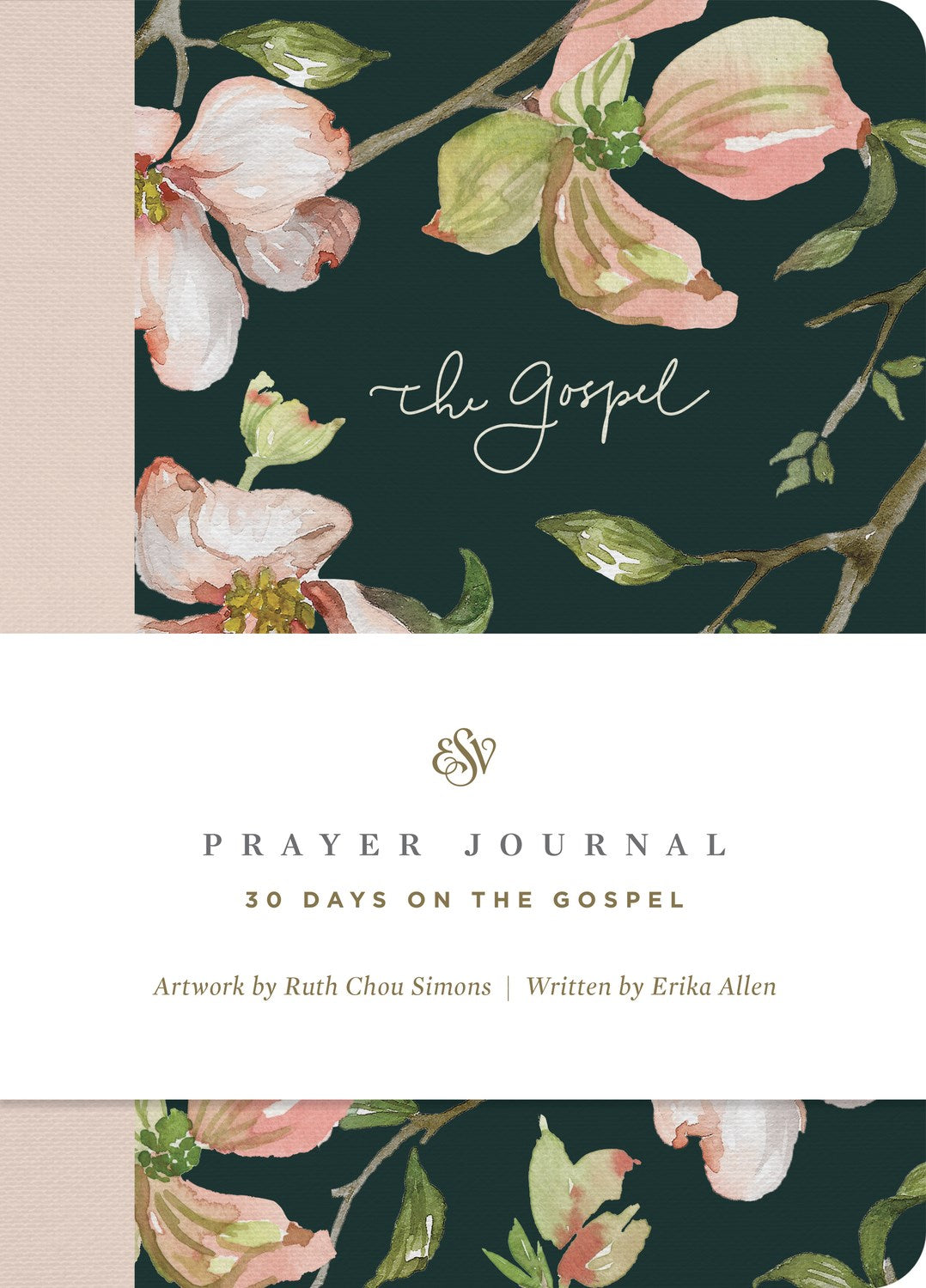 ESV Prayer Journal: 30 Days On The Gospel-Softcover