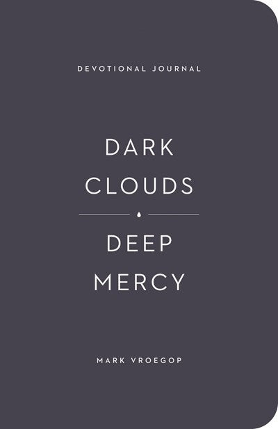 Dark Clouds Deep Mercy Devotional Journal