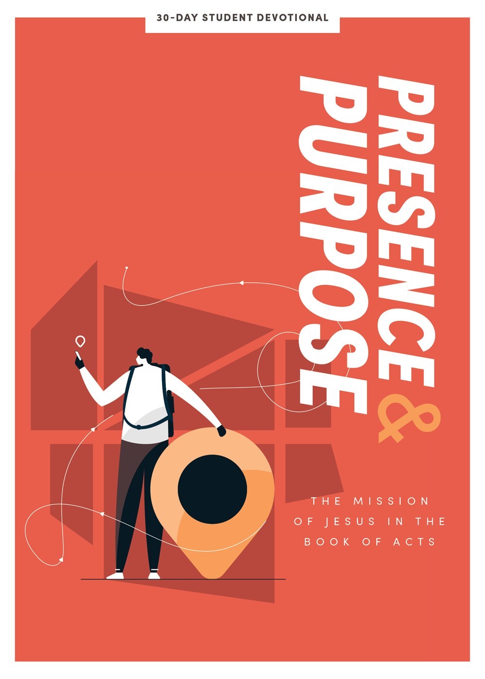 Presence And Purpose Teen Devotional