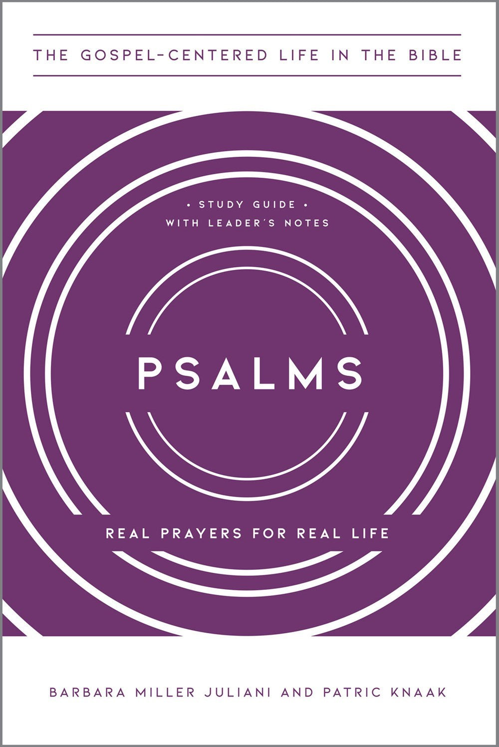 Psalms (The Gospel-Centerd Life In The Bible)