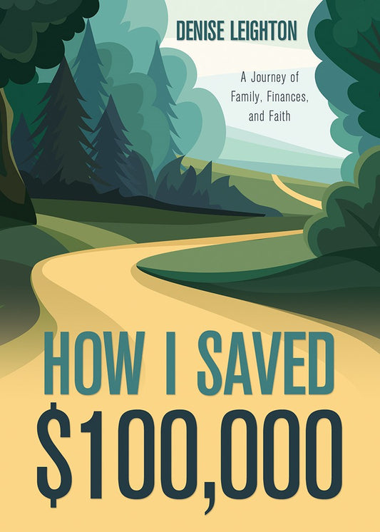 How I Saved $100 000