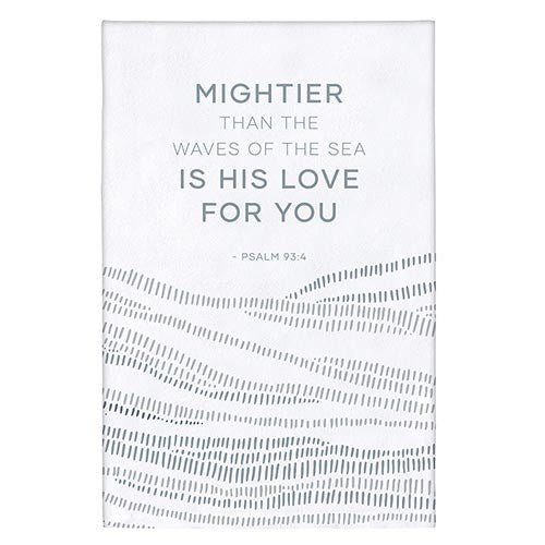Tea Towel-Mightier...Is His Love For You (30" SQ)