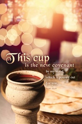 Bulletin-This Cup Is The New Covenant (Luke 22:20 CEB) (Pack Of 100)