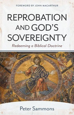 Reprobation And God's Sovereignty