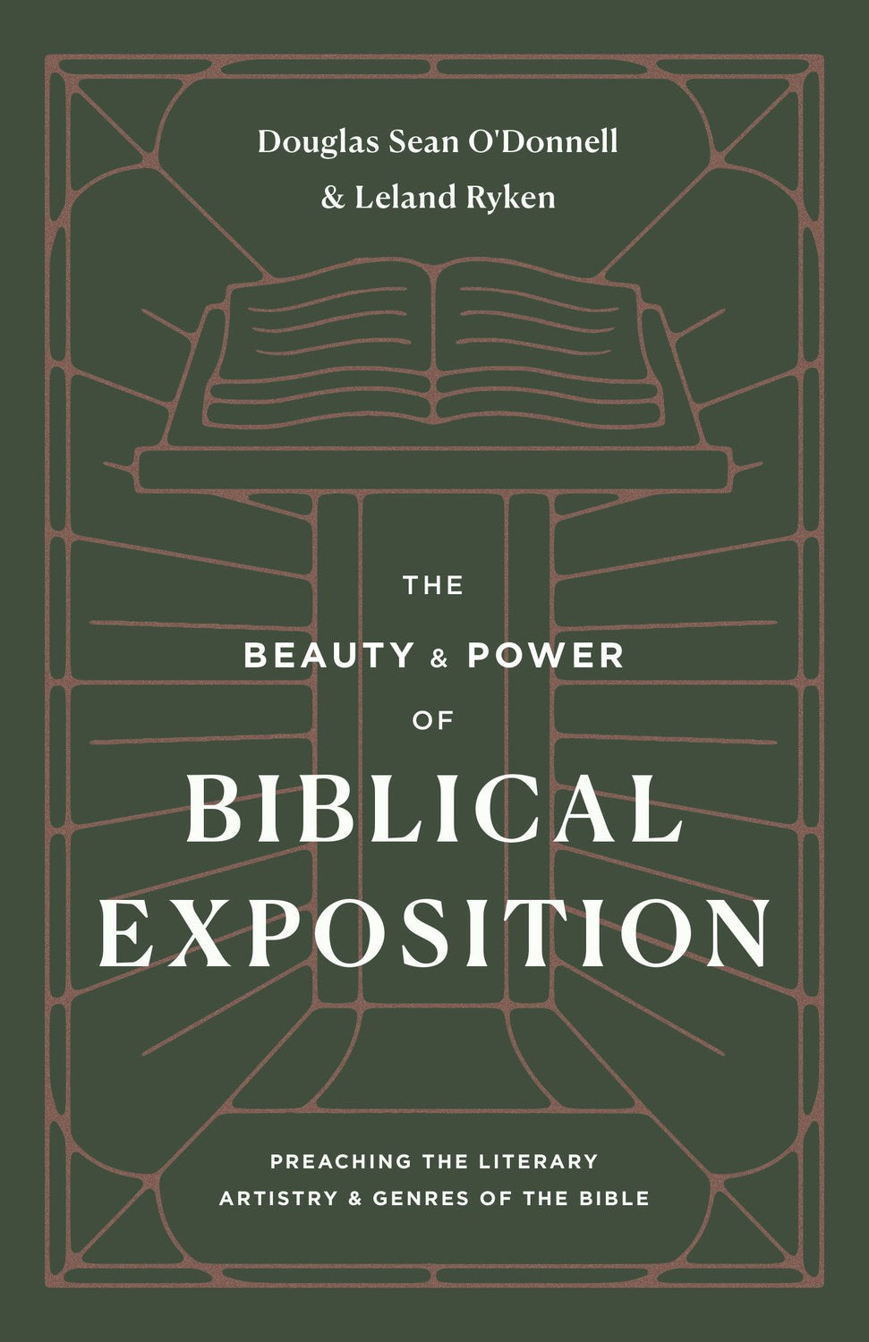 The Beauty And Power Of Biblical Exposition