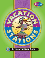 Vacation Stations: Beyond The Back Door Grades K5-1 (Second Edition)