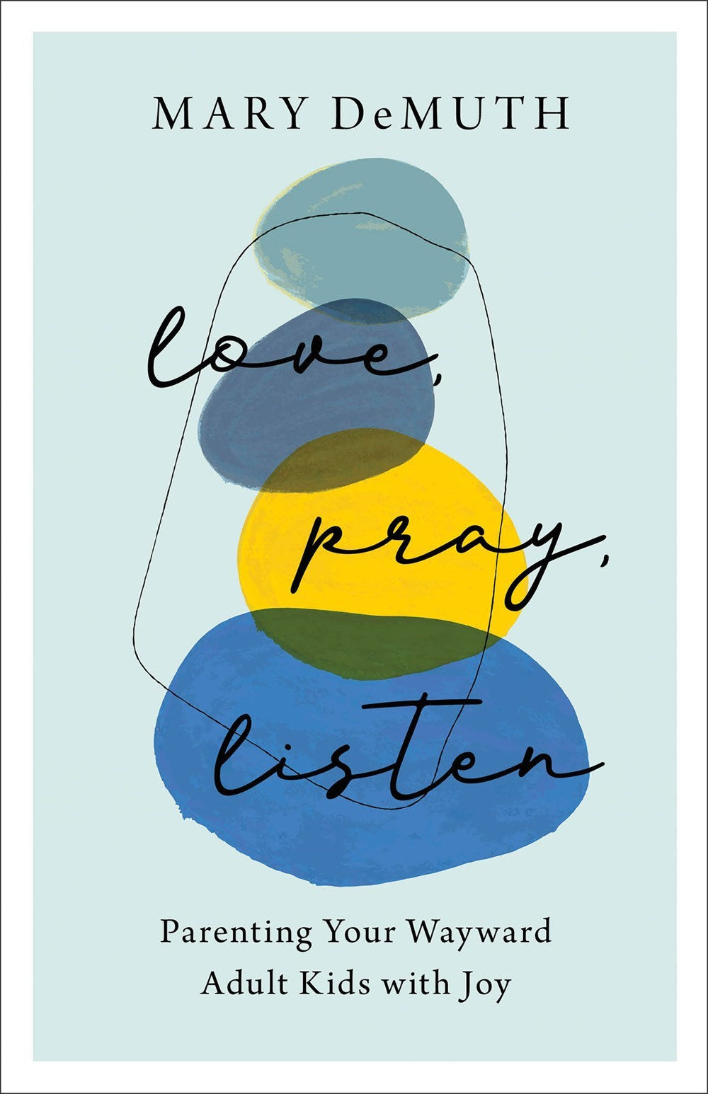 Love Pray Listen