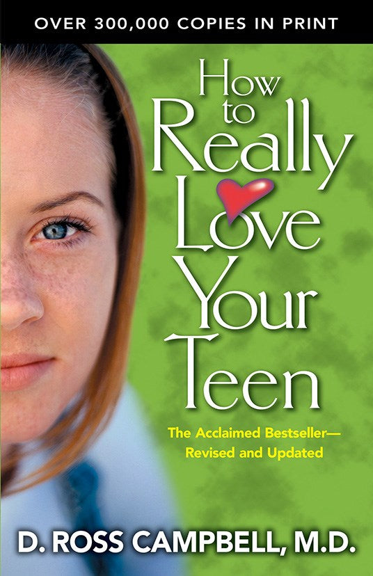 How To Really Love Your Teen (Updated)